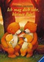 Ich mag dich sehr, kleiner Bär. ( Ab 3 J.). 3473446181 Book Cover