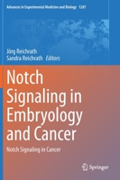 Notch Signaling in Embryology and Cancer: Notch Signaling in Cancer 3030550303 Book Cover