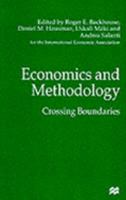 Economics and Methodology: Crossing Boundaries 033377597X Book Cover