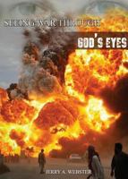 Seeing War Through God\'s Eyes 1683190289 Book Cover