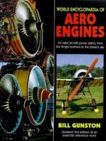 World Encyclopedia of Aero Engines: All Major Aircraft Power Plants, from the Wright Brothers to the Present Day 1852605979 Book Cover