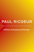 Politics, Economy, and Society: Writings and Lectures 1509543864 Book Cover
