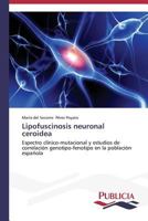 Lipofuscinosis Neuronal Ceroidea 3639557964 Book Cover