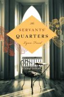 The Servants' Quarters 0547336039 Book Cover
