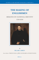 The Making of Englishmen: Debates on National Identity 1550-1650 900423473X Book Cover