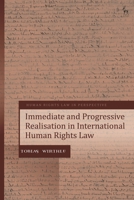 Immediate and Progressive Realisation in International Human Rights Law 1509982477 Book Cover