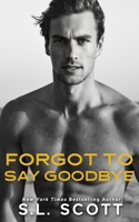 Forgot to Say Goodbye B0CJ461K1M Book Cover