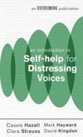 An Introduction to Self-help for Distressing Voices 1472140346 Book Cover