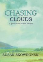 Chasing Clouds: A Pocket Full of Smiles 0994466692 Book Cover