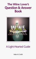 The Wine Lover's Question & Answer Book 0966404602 Book Cover