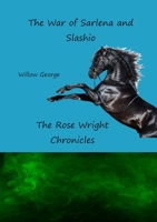 The War of Sarlena and Slashio 1716241782 Book Cover