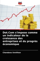 Dot.Com s'impose comme un indicateur de la croissance des entreprises et du progrès économique 6203158836 Book Cover