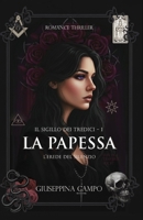 La Papessa: L'Erede del Silenzio (Il Sigillo dei Tredici) (Italian Edition) B0GC7KMVGF Book Cover