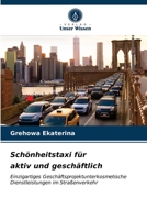 Schönheitstaxi für aktiv und geschäftlich 6202864893 Book Cover