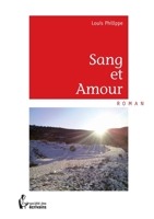 Sang et Amour (French Edition) 2342021453 Book Cover