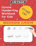 Cursive Handwriting Workbook For Kids: Cursive workbook for beginners.Cursive letter tracing book.practice paper to learn Cursive Handwriting B08HRZN283 Book Cover