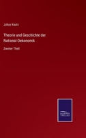 Theorie und Geschichte der National-Oekonomik: Zweiter Theil 3375118600 Book Cover