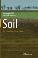 Soil: The Skin of the Planet Earth 9401797889 Book Cover