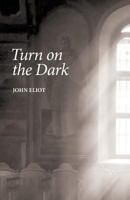 Turn on the Dark 1906852448 Book Cover