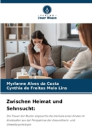 Zwischen Heimat und Sehnsucht 6630134184 Book Cover