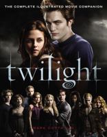 Twilight: The Complete Illustrated Movie Companion 0316043133 Book Cover