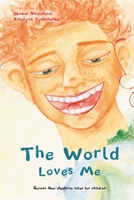 The World Loves Me: Short fairy stories for children with hand-drawn illustrations are based on the principles of German New Medicine (Heilkunde). B0GQGMBYMW Book Cover