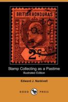 Stamp Collecting as a Pastime (Stanley Gibbons Philatelic Handbooks) 0978653610 Book Cover