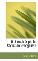 A Jewish Reply To Christian Evangelists 1162800399 Book Cover