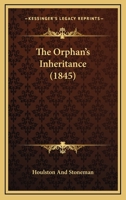 The Orphan's Inheritance 1120910757 Book Cover