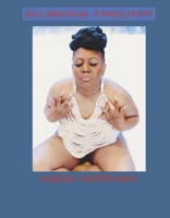 Soul Searching: A Poetic Jawn: A Poetic Jawn 1667884247 Book Cover