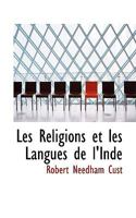 Les Religions Et Les Langues De L'Inde (1880) 0469554762 Book Cover