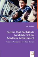 Factors That Contribute to Middle School Academic Achievement 3836498596 Book Cover