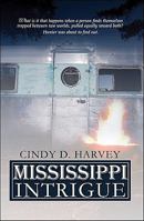 Mississippi Intrigue 1607037394 Book Cover