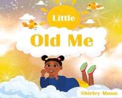 Little Old Me 1737927306 Book Cover