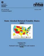 State Alcohol Related Fatality Rates: Nhtsa Technical Report Dot HS 809 830 1492391727 Book Cover