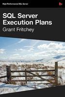 Dissecting SQL Server Execution Plans 190643493X Book Cover