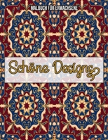 Sch�ne Designs: Malbuch f�r erwachsene B08L5B2YY6 Book Cover