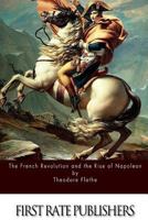 The French Revolution and the Rise of Napoleon 1523786957 Book Cover