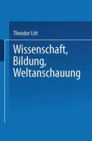 Wissenschaft Bildung Weltanschauung 3663151824 Book Cover