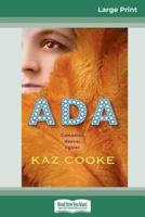 Ada (16pt Large Print Edition) 0369305582 Book Cover