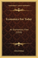 Economics For Today: An Elementary View 1166462048 Book Cover