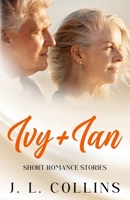 Short Romance Stories: Ivy + Ian B0FQCH7XZR Book Cover