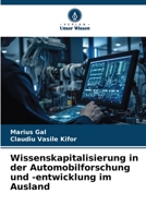 Wissenskapitalisierung in der Automobilforschung und -entwicklung im Ausland 6206405826 Book Cover