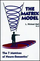 Matrix Model: The 7 Matrices of Neuro-Semantics 1890001228 Book Cover