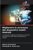Migliorare la sicurezza dei dispositivi mobili Android (Italian Edition) 620836356X Book Cover