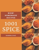 Wow! 1001 Homemade Spice Recipes: Keep Calm and Try Homemade Spice Cookbook B08L41BBBK Book Cover