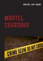 Mortel courroux: une nouvelle enquête du duo Dorman-Duharec (BOOKS ON DEMAND) 232208090X Book Cover