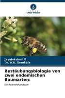 Bestäubungsbiologie von zwei endemischen Baumarten (German Edition) 6207103998 Book Cover