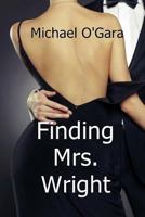 Finding Mrs. Wright 1986119173 Book Cover