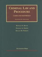 Cases and Materials on Criminal Law and Procedure, Eighth Edition (University Casebook Series) 1566627478 Book Cover